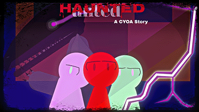 Haunted (Choose Your Own Adventure)