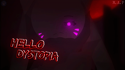 HELLO DYSTOPIA COMPLETE M.A.P