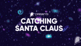 Catching Santa Claus