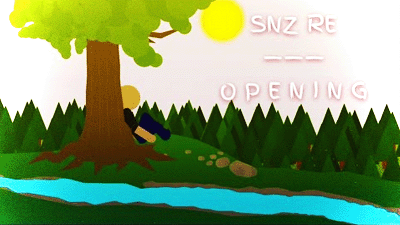 SNZ RE || OPENING