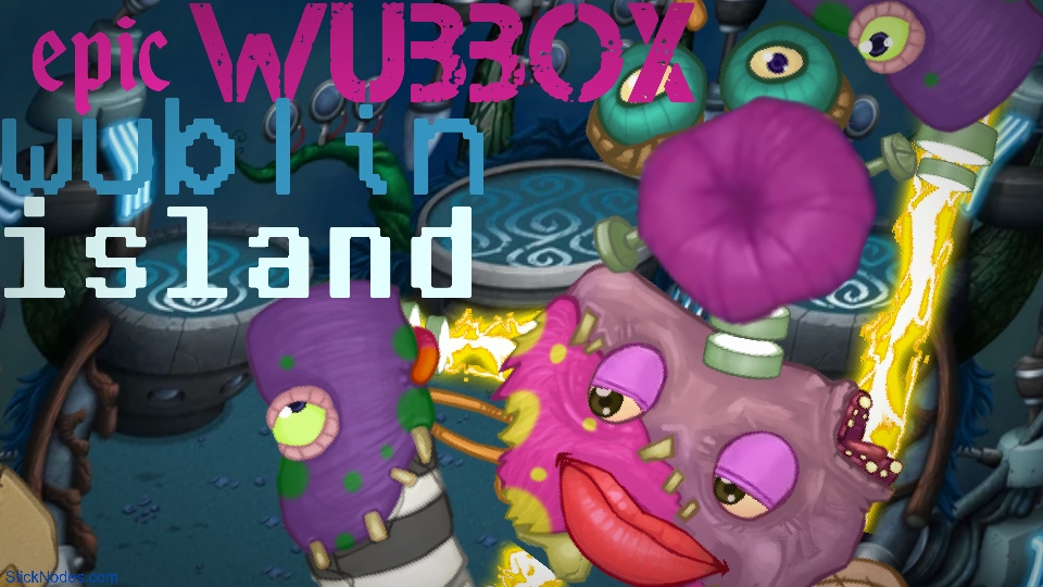 Epic Wublin Wubbox Movieclip