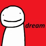 Dream