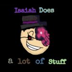 Isaiah Does A Lot Of Stuff.