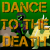 Dance to the Death Collab!